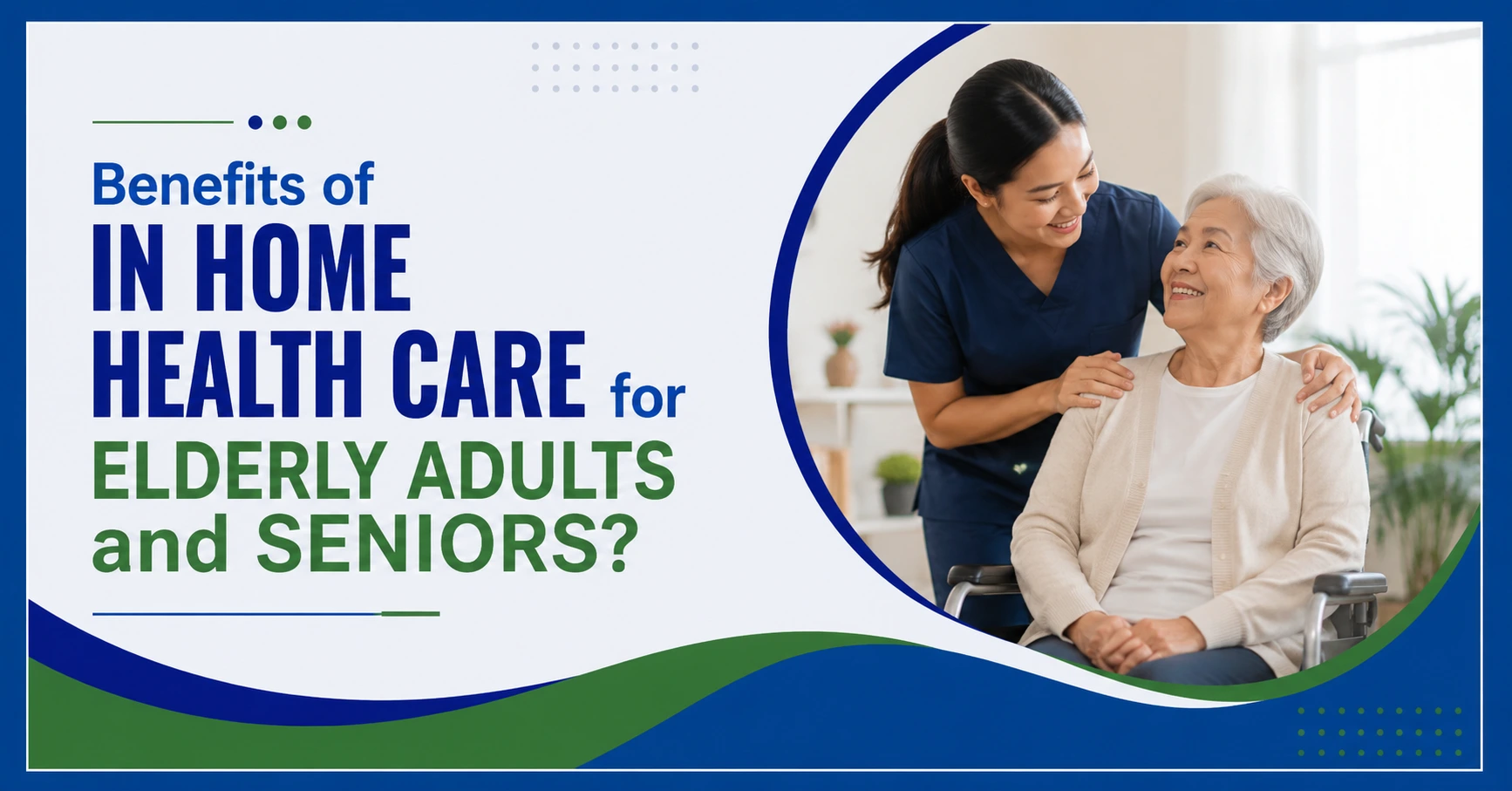 Benefits of In Home Health Care for Elderly Adults and Seniors